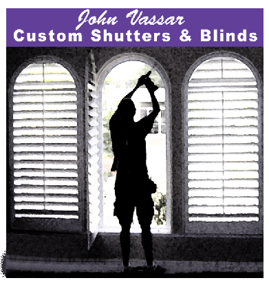 Vassar Shutters SCV | No Installation Fees | John Vassar Custom Shutters & Blinds