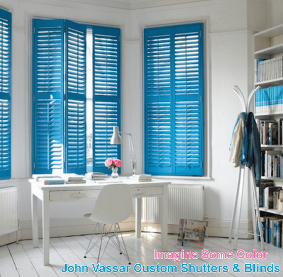 Brighten any Room with Color, even on a rainy day… John Vassar Shutters and Blinds