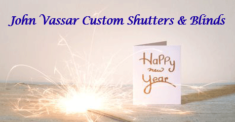Happy New Years 2019 – John Vassar Shutters and Blinds