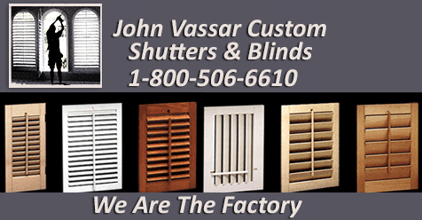 John Vassar Custom Blinds and Shutters –  We Are The Factory