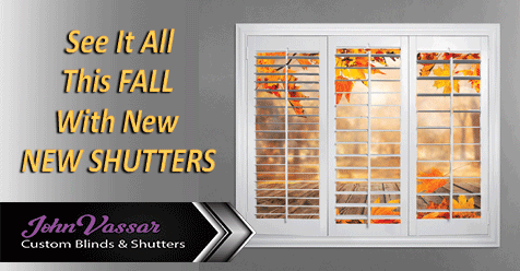 New Shutters This Fall | John Vassar Shutters & Blinds