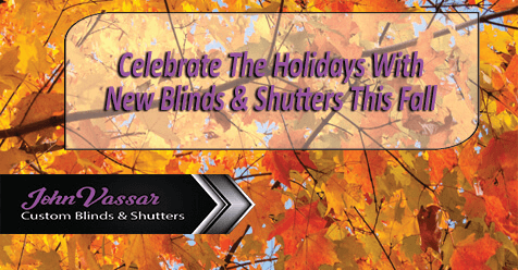 Custom Shutters & Blinds – Fall Sale Continues