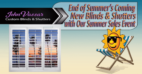 Our Summer Sale – John Vassar Shutters & Blinds