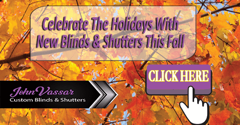 Halloween – Fall Sale | John Vassar Shutters & Blinds