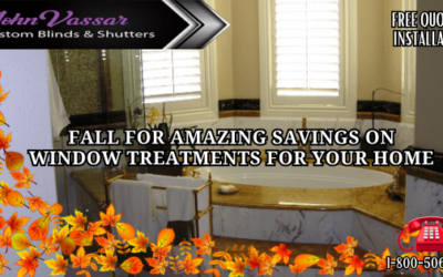 Fall For Amazing Savings – Vassar Shutters & Blinds Northern CA