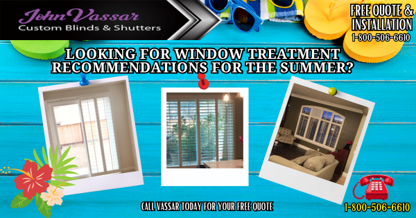 Seasonal Window Treatment Recommendations SCV SFV Northern CA