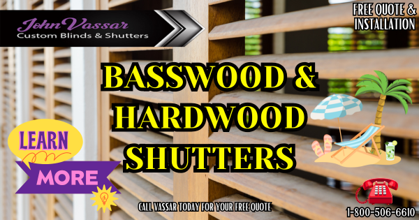 Basswood & Hardwood Shutters For Less – Vassar SCV SFV Northern CA
