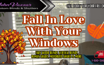 JOHN VASSAR SHUTTERS & BLINDS HE BEST FOR LESS!