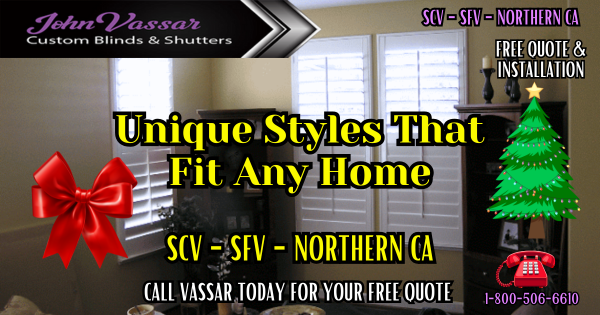 Unique Styles For Every Home – Vassar Shutters & Blinds SCV – SFV