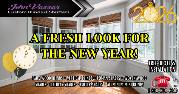 New Year, New Window Treatments – Vassar Shutters And Blinds SCV – SFV