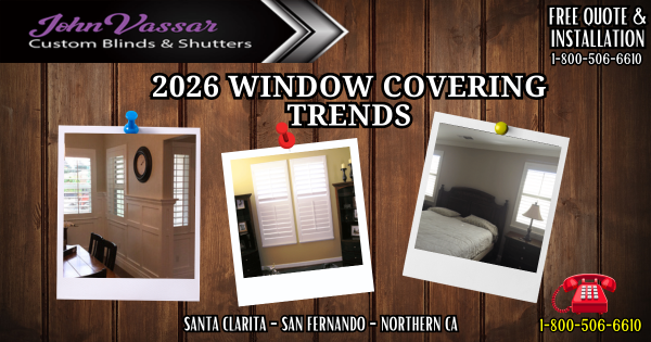 Trendy Window Coverings For Less – Vassar Shutters & Blinds SCV – SFV