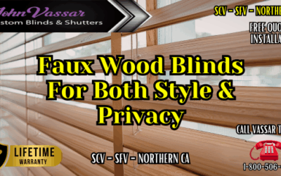 Faux Wood Blinds For Style And Privacy – Vassar Shutters & Blinds SCV SFV