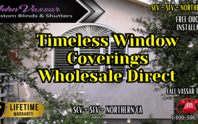 Timeless Window Coverings SCV SFV – Vassar Shutters And Blinds