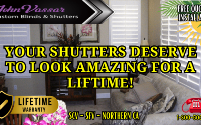 Shutters That Last A Lifetime – Vassar Shutter & Blinds SCV – SFV – Northern CA