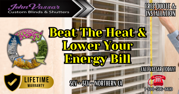 Beat The Heat And Lower Your Bills SCV SFV LA